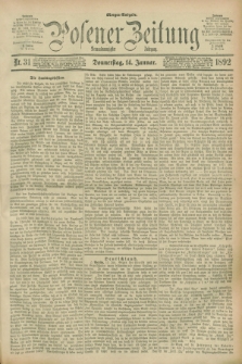 Posener Zeitung. Jg.99, Nr. 31 (14 Januar 1892) - Morgen=Ausgabe. + dod.