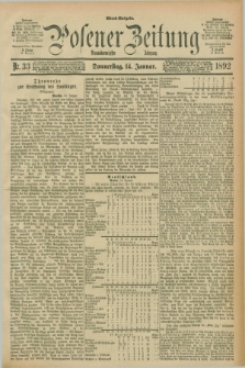 Posener Zeitung. Jg.99, Nr. 33 (14 Januar 1892) - Abend=Ausgabe.