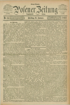 Posener Zeitung. Jg.99, Nr. 34 (15 Januar 1892) - Morgen=Ausgabe. + dod.