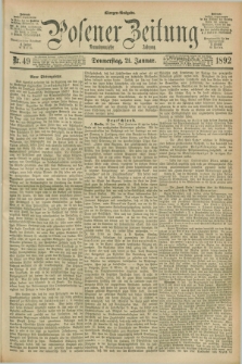 Posener Zeitung. Jg.99, Nr. 49 (21 Januar 1892) - Morgen=Ausgabe. + dod.