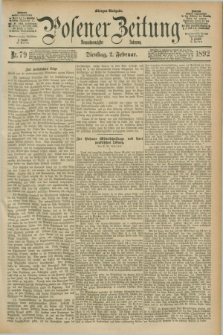 Posener Zeitung. Jg.99, Nr. 79 (2 Februar 1892) - Morgen=Ausgabe. + dod.