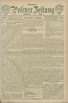Posener Zeitung. Jg.99, Nr. 91 (6 Februar 1892) - Morgen=Ausgabe. + dod.