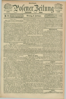 Posener Zeitung. Jg.99, Nr. 96 (8 Februar 1892) - Abend=Ausgabe.
