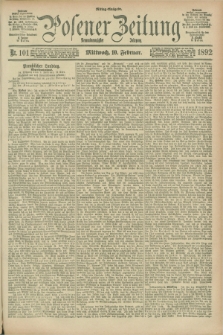 Posener Zeitung. Jg.99, Nr. 101 (10 Februar 1892) - Mittag=Ausgabe.