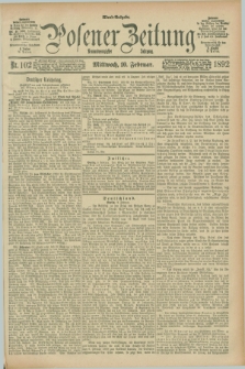 Posener Zeitung. Jg.99, Nr. 102 (10 Februar 1892) - Abend=Ausgabe.