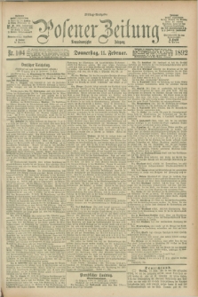 Posener Zeitung. Jg.99, Nr. 104 (11 Februar 1892) - Mittag=Ausgabe.