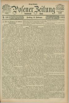 Posener Zeitung. Jg.99, Nr. 106 (12 Februar 1892) - Morgen=Ausgabe. + dod.