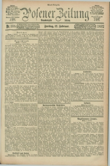 Posener Zeitung. Jg.99, Nr. 108 (12 Februar 1892) - Abend=Ausgabe.