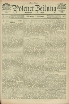 Posener Zeitung. Jg.99, Nr. 118 (17 Februar 1892) - Morgen=Ausgabe. + dod.