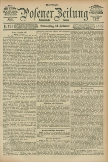 Posener Zeitung. Jg.99, Nr. 123 (18 Februar 1892) - Abend=Ausgabe.