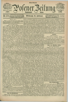 Posener Zeitung. Jg.99, Nr. 138 (24 Februar 1892) - Abend=Ausgabe.