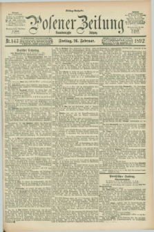 Posener Zeitung. Jg.99, Nr. 143 (26 Februar 1892) - Mittag=Ausgabe.