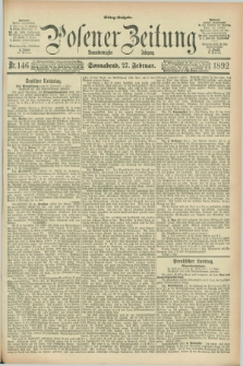 Posener Zeitung. Jg.99, Nr. 146 (27 Februar 1892) - Mittag=Ausgabe.