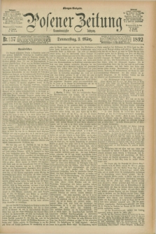 Posener Zeitung. Jg.99, Nr. 157 (3 März 1892) - Morgen=Ausgabe. + dod.