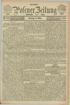 Posener Zeitung. Jg.99, Nr. 180 (11 März 1892) - Abend=Ausgabe.