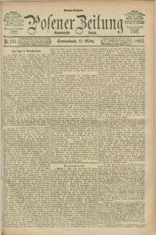 Posener Zeitung. Jg.99, Nr. 181 (12 März 1892) - Morgen=Ausgabe. + dod.