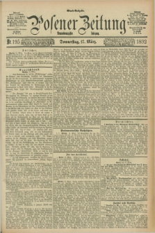 Posener Zeitung. Jg.99, Nr. 195 (17 März 1892) - Abend=Ausgabe.