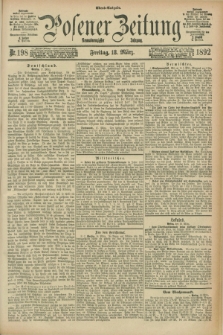 Posener Zeitung. Jg.99, Nr. 198 (18 März 1892) - Abend=Ausgabe.