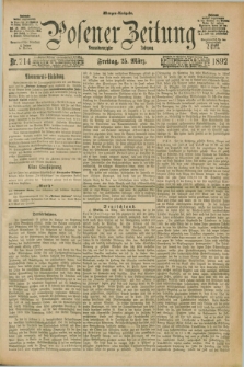 Posener Zeitung. Jg.99, Nr. 214 (25 März 1892) - Morgen=Ausgabe. + dod.