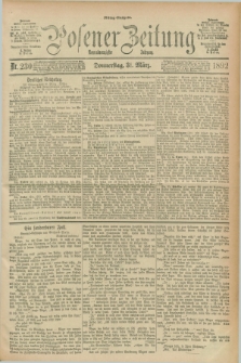 Posener Zeitung. Jg.99, Nr. 230 (31 März 1892) - Mittag=Ausgabe.
