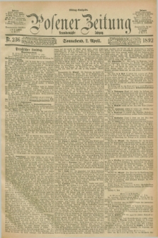 Posener Zeitung. Jg.99, Nr. 236 (2 April 1892) - Mittag=Ausgabe.