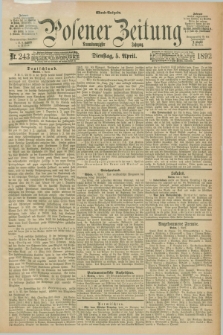 Posener Zeitung. Jg.99, Nr. 243 (5 April 1892) - Abend=Ausgabe.