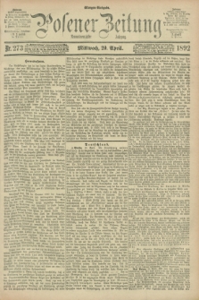 Posener Zeitung. Jg.99, Nr. 273 (20 April 1892) - Morgen=Ausgabe. + dod.