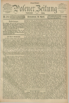 Posener Zeitung. Jg.99, Nr. 282 (23 April 1892) - Morgen=Ausgabe. + dod.