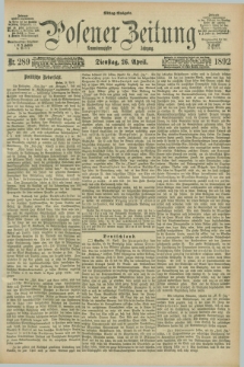 Posener Zeitung. Jg.99, Nr. 289 (26 April 1892) - Mittag=Ausgabe.