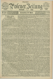 Posener Zeitung. Jg.99, Nr. 301 (30 April 1892) - Mittag=Ausgabe.