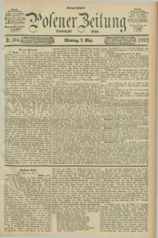 Posener Zeitung. Jg.99, Nr. 304 (2 Mai 1892) - Mittag=Ausgabe.