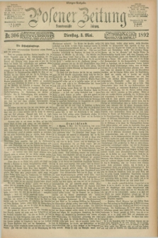 Posener Zeitung. Jg.99, Nr. 306 (3 Mai 1892) - Morgen=Ausgabe. + dod.