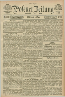 Posener Zeitung. Jg.99, Nr. 311 (4 Mai 1892) - Abend=Ausgabe.