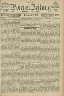 Posener Zeitung. Jg.99, Nr. 318 (7 Mai 1892) - Morgen=Ausgabe. + dod.