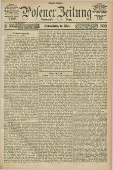 Posener Zeitung. Jg.99, Nr. 333 (14 Mai 1892) - Morgen=Ausgabe. + dod.