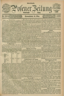 Posener Zeitung. Jg.99, Nr. 335 (14 Mai 1892) - Abend=Ausgabe.