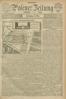 Posener Zeitung. Jg.99, Nr. 336 (15 Mai 1892) - Morgen=Ausgabe. + dod.
