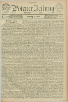 Posener Zeitung. Jg.99, Nr. 337 (16 Mai 1892) - Mittag=Ausgabe.
