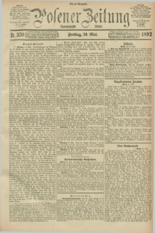 Posener Zeitung. Jg.99, Nr. 350 (20 Mai 1892) - Abend=Ausgabe.
