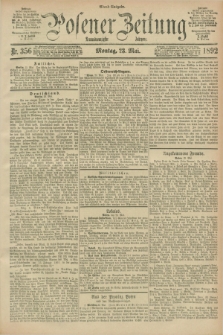Posener Zeitung. Jg.99, Nr. 356 (23 Mai 1892) - Abend=Ausgabe.