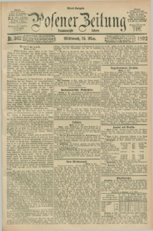 Posener Zeitung. Jg.99, Nr. 362 (25 Mai 1892) - Abend=Ausgabe.