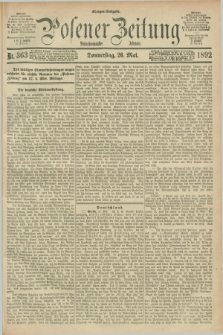 Posener Zeitung. Jg.99, Nr. 363 (26 Mai 1892) - Morgen=Ausgabe. + dod.