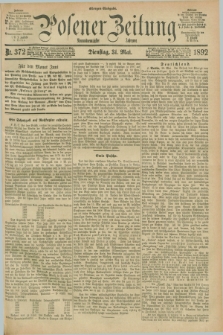 Posener Zeitung. Jg.99, Nr. 372 (31 Mai 1892) - Morgen=Ausgabe. + dod.