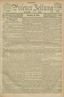 Posener Zeitung. Jg.99, Nr. 373 (31 Mai 1892) - Mittag=Ausgabe.