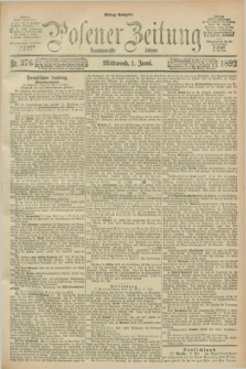 Posener Zeitung. Jg.99, Nr. 376 (1 Juni 1892) - Mittag=Ausgabe.