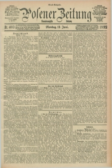 Posener Zeitung. Jg.99, Nr. 403 (13 Juni 1892) - Abend=Ausgabe.