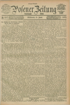 Posener Zeitung. Jg.99, Nr. 407 (15 Juni 1892) - Morgen=Ausgabe. + dod.