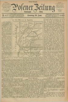 Posener Zeitung. Jg.99, Nr. 437 (26 Juni 1892) - Morgen=Ausgabe. + dod.