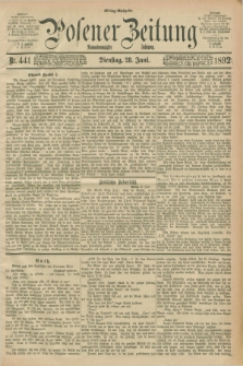 Posener Zeitung. Jg.99, Nr. 441 (28 Juni 1892) - Mittag=Ausgabe.