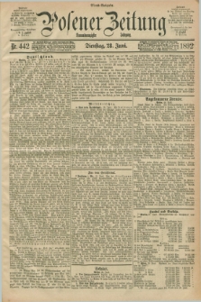 Posener Zeitung. Jg.99, Nr. 442 (28 Juni 1892) - Abend=Ausgabe.
